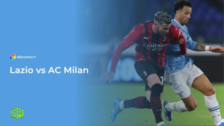 Watch-Lazio-vs AC Milan in Singapore on Discovery Plus