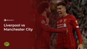 How to Watch Liverpool vs Manchester City in South Korea on Discovery Plus