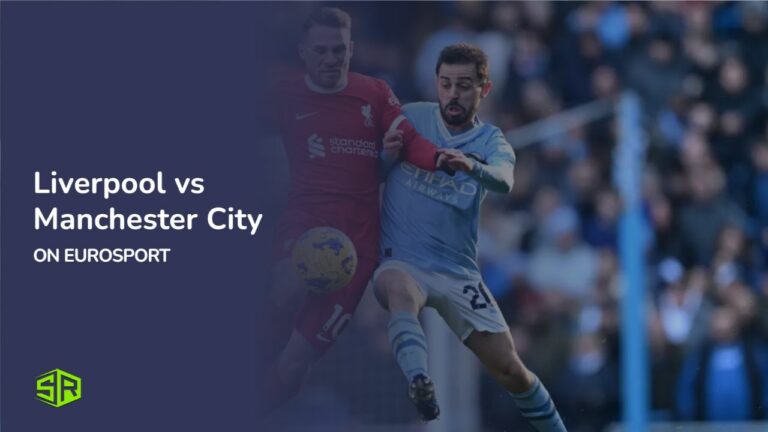 watch-liverpool-vs-manchester-city-in-Singapore-on-eurosport
