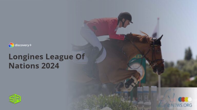 Watch-Longines-League-Of-Nations-2024-in-USA-On-Discovery-Plus