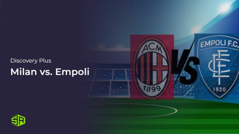 Watch-Milan-vs-Empoli-in-Japan-on-Discovery-Plus 