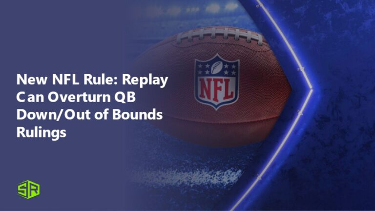 New-NFL-Rule-Replay-Can-Overturn-QB-DownOut-of-Bounds-Rulings