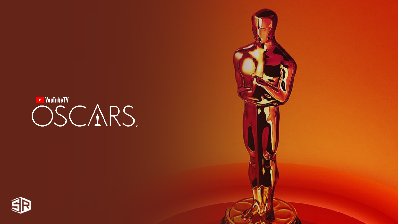 Cómo ver los Oscar 2024 en   Espana en YouTube TV – En vivo en línea!