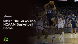 How To Watch Seton Hall vs UConn NCAAM Basketball Game Outside USA on Paramount Plus