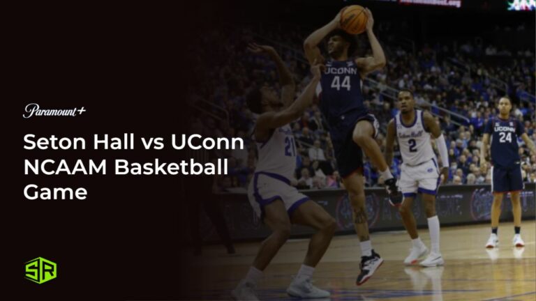 Watch-Seton-Hall-vs-UConn-NCAAM-Basketball-Game-in-France-on-Paramount-Plus