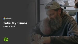 How To Watch Take My Tumor in India On Discovery Plus