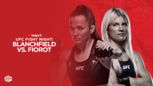 How to Watch UFC Fight Night: Blanchfield vs. Fiorot in UK on YouTube TV