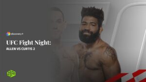 How To Watch UFC Fight Night: Allen vs Curtis 2 Outside UK on Discovery Plus