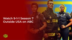 Watch 9-1-1 Season 7 Outside USA on ABC