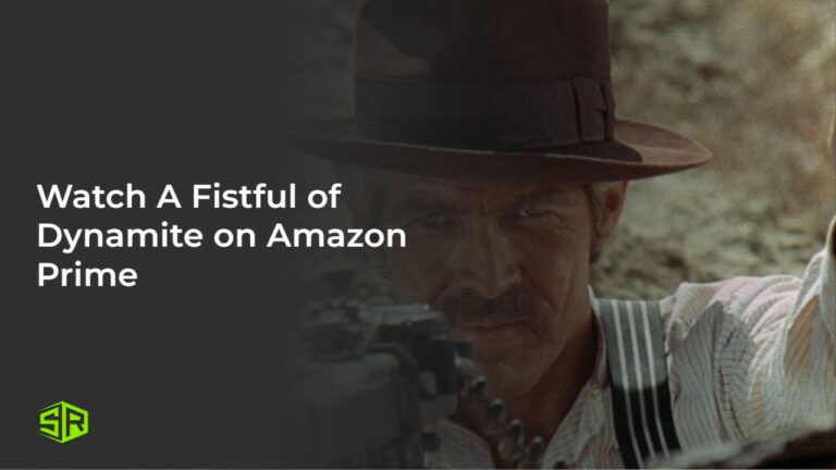 Watch-A-Fistful-of-Dynamite-[intent-origin="Outside"-tl="in"-parent="us"]-[region-variation="2"]-on-Amazon-Prime