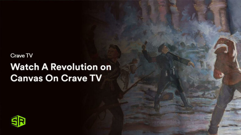 Watch A Revolution on Canvas in Spain On Crave TV