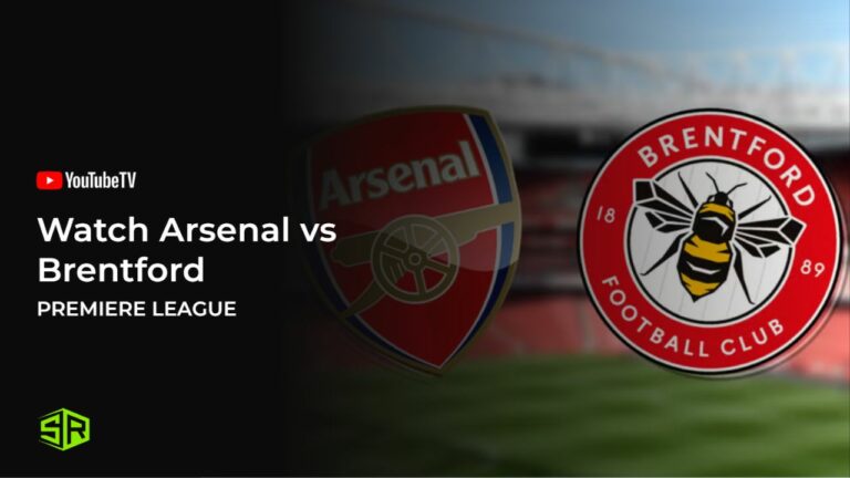 Watch-Arsenal-vs-Brentford-outside-USA -on-YouTube-TV