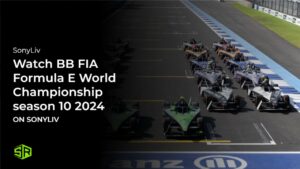 Watch ABB FIA Formula E World Championship Season 10 2024 in UK on SonyLIV