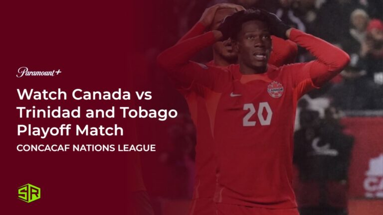 Watch-Canada-vs-Trinidad-and-Tobago-Playoff-Match-in Germany on Paramount Plus