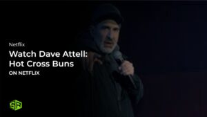 Watch Dave Attell: Hot Cross Buns Outside USA on Netflix