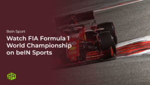 Watch FIA Formula 1 World Championship Outside USA on beIN Sports