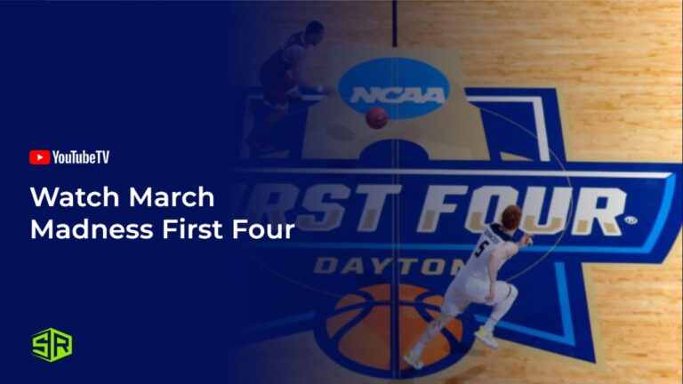 Watch-March Madness First Four in Singapore On YouTube TV