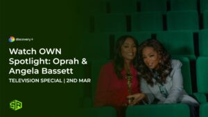 How To Watch OWN Spotlight: Oprah & Angela Bassett in Spain on Discovery Plus