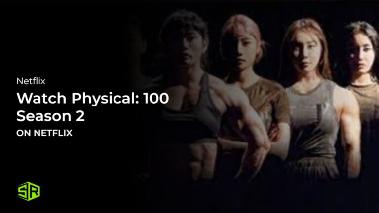 Watch Physical: 100 Season 2 Outside USA on Netflix 