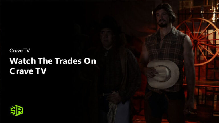 Watch The Trades in UAE On Crave TV