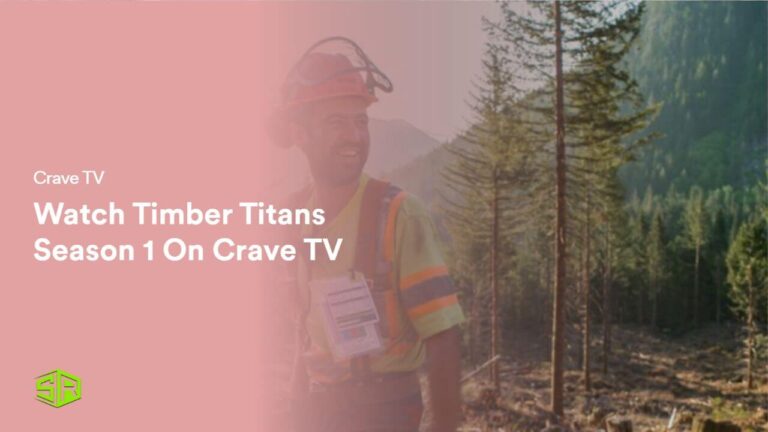 Watch Timber Titans Season 1 in Germany On Crave TV