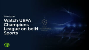 Watch UEFA Champions League 2024 in Australia on beIN Sports
