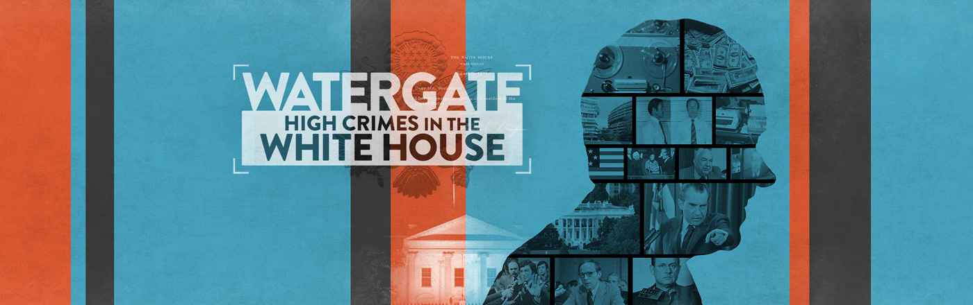  Watergate - Crimes majeurs à la Maison Blanche 