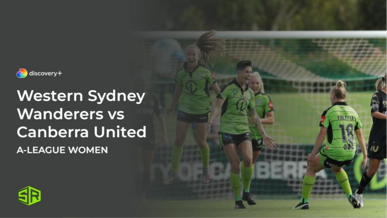 Watch-Western-Sydney-Wanderers-Vs-Canberra-United-in-Germany-On-Discovery-Plus