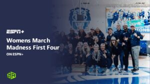 Watch Womens March Madness First Four in France on ESPN Plus