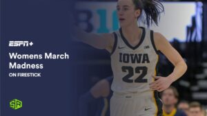 Watch Womens March Madness 2024 on Firestick in New Zealand
