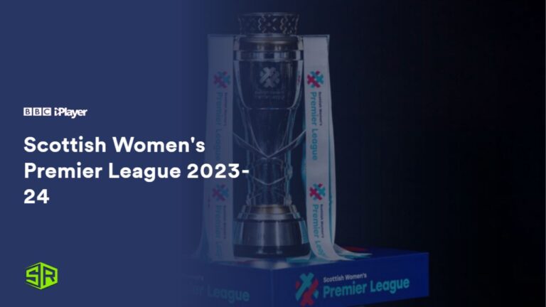 watch-Scottish-Womens-Premier-League-2023-24-in-USA-on-bbc-iplayer