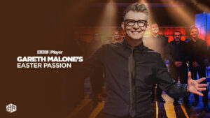 Hoe je Gareth Malone’s Easter Passion kunt bekijken in   Nederland op BBC iPlayer