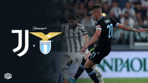 How To Watch Juventus Vs Lazio Serie A Game in UK On Paramount Plus