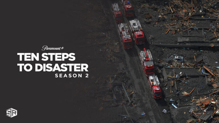 watch-ten-steps-to-disaster-season-2-outside-USA-on-paramount-plus