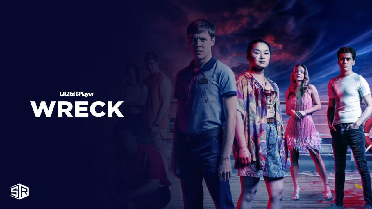 How to Watch Wreck Series 2 in India on BBC iPlayer