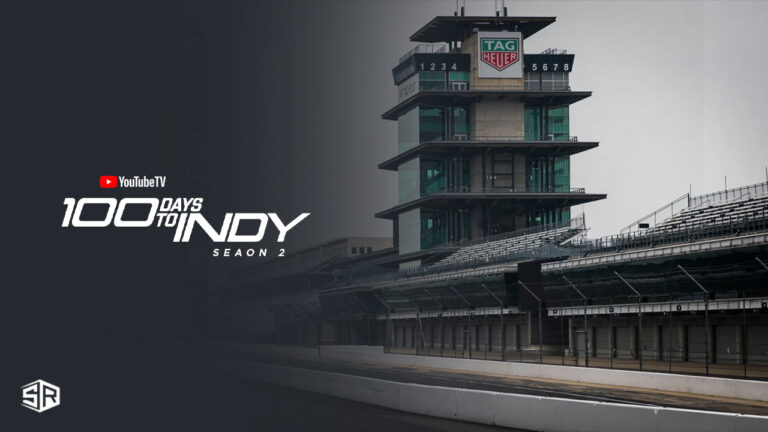 Watch-100-days-to-Indy-Sesaon2-in-Italy-on-youtube-tv-via-ExpressVPN