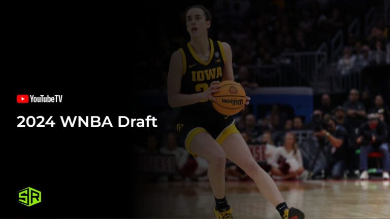 Watch-2024-WNBA-Draft-outside-USA-on-YouTube-TV-with-ExpressVPN