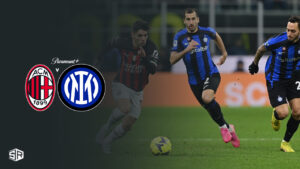How To Watch Italian Serie A Milan Vs Inter In France on Paramount Plus