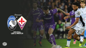 How To Watch Atalanta Vs. Fiorentina Semi Final Leg 2 Match in New Zealand on Paramount Plus
