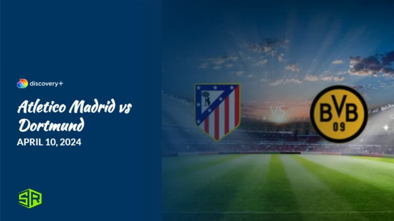 Watch-Atletico-Madrid-vs-Dortmund-in-USA-on-Discovery-Plus