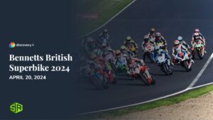 How to Watch Bennetts British Superbike 2024 Outside UK on Discovery Plus