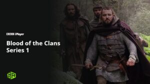 How to Watch Blood of the Clans Series 1 in Spain on BBC iPlayer