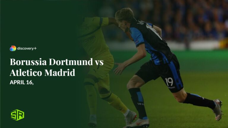 Watch-Borussia-Dortmund-vs-Atletico-Madrid-in-USA-on-Discovery-Plus