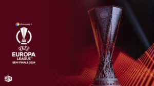 How to Watch Europa League Semi Finals 2024 in New Zealand on Discovery Plus