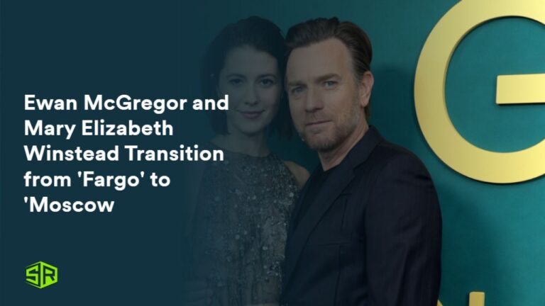 Ewan-McGregor-and-Mary-Elizabeth-Winstead-Transition-from-Fargo-to-Moscow