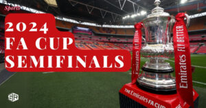 How to Watch 2024 FA Cup Semi Final outside USA