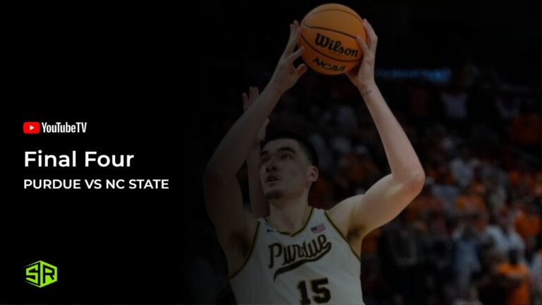 Watch-Purdue-vs-NC-State-Final-Four-in-India-on-YouTube-TV-with-ExpressVPN