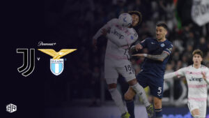How To Watch Lazio vs. Juventus Semi Final Leg 2 Match Outside USA on Paramount Plus 