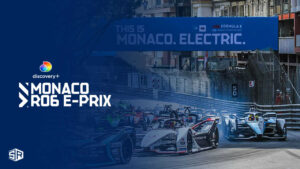 How to Watch Monaco E-Prix outside UK on Discovery Plus