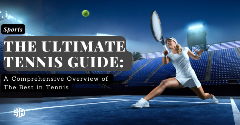 The-Ultimate-Tennis Guide